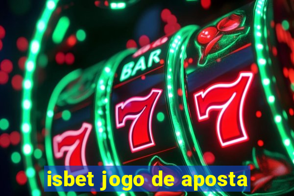 isbet jogo de aposta